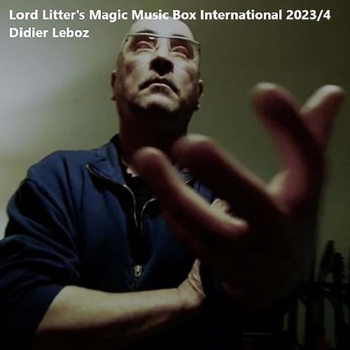 Lord Litter's Magic Music Box International - Episode 4 / 2023