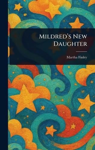 Mildred's New Daughter