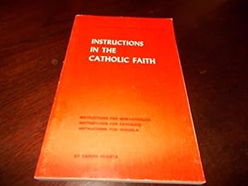 Paperback Instructions in the Catholic Faith Book