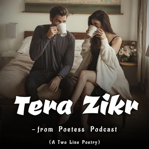 TERA ZIKR - A Two Lines Poetry cover art