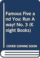 Run Away!: An Enid Blyton Story: Based on Enid Blyton's Five Run Away Together (The Famous Five and You) 0340421274 Book Cover