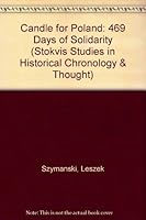 Candle for Poland: 469 Days of Solidarity (Stokvis Studies in Historical Chronology & Thought, No. 2) 0893702668 Book Cover