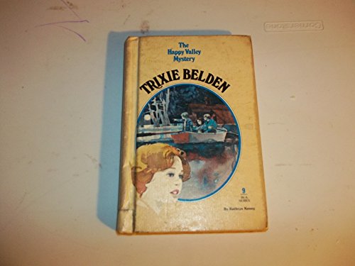 Trixie Belden and the Happy Valley mystery (You... B0006X5S0I Book Cover