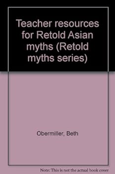 Unknown Binding Teacher resources for Retold Asian myths (Retold myths series) Book