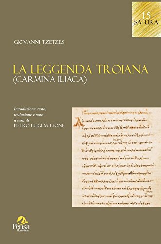 La Leggenda Troiana (Carmina Iliaca)