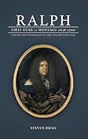 Ralph, 1st Duke of Montagu (1638-1709) 1785072986 Book Cover