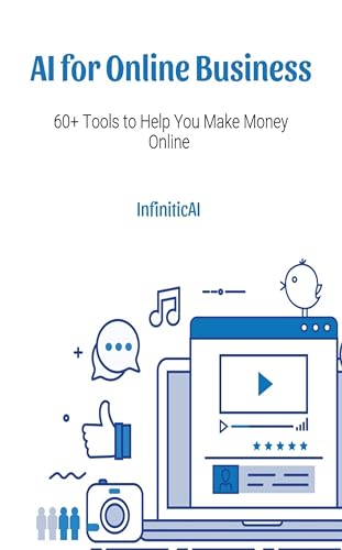 AI for Online Business: 60+ Tools to Help You Make Money Online