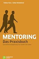Mentoring - Das Praxisbuch 3761557868 Book Cover