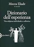 Dizionario Dell'esperienza. Vita Religiosa Individuale E Collettiva - 2
