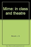 Mime in class and theatre. B003U756L8 Book Cover