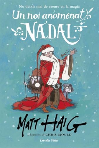 Un noi anomenat Nadal: Il·lustracions de Chris Mould (L' illa del temps)