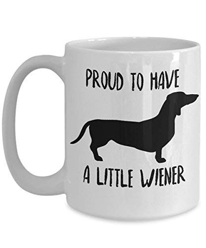 Tasse de teckel ChillThreads Fier d'avoir une petite tasse de café nouveauté drôle pour les amoureux de chiens Doxie parfait pour les animaux domestiques Daschu