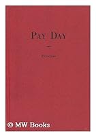 Pay day!: VanCleve Ball, a Jeffersonian Democrat discusses high taxes, Bureaucrats, Communism, Landon and Knox B00085TUI0 Book Cover