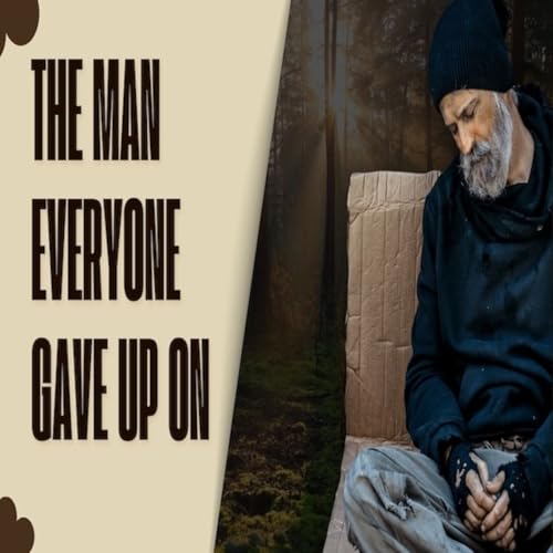 Episode 1768: The Man Everyone Gave Up On