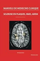 Scl�rose en plaques, NMO, ADEM: Le point des connaissances m�dicales 1517375614 Book Cover
