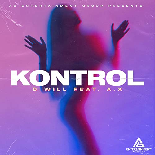 Kontrol by Wassup D Will feat. SuperStar A.X on Amazon Prime Music