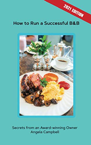 How to Run a Successful B&B: Secrets from an Award-winning
