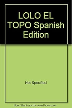 Paperback LOLO EL TOPO Spanish Edition [Spanish] Book