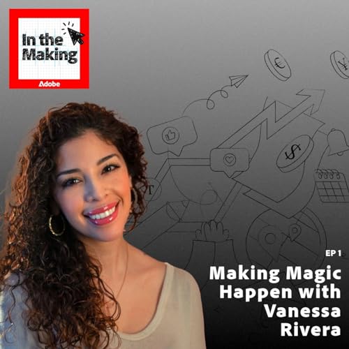 Making Magic Happen with Vanessa Rivera