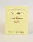  Die Feier der Heiligen Messe. Messbuch Teil II:: Das Messbuch deutsch für alle Tage des Jahres außer der Karwoche. Kleinausgabe. Ergänzungsheft 2 zur ... u..Heiligenfeste des Missale Romanum 2002