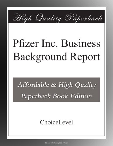 Pfizer Inc. Business Background Report