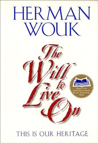 The Will To Live On: This is Our Heritage