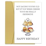 Zoytonky Funny Cheese Birthday Card for Him Her, Humorous Age Joke for Men & Women, If You Were Cheese You’d Be Really Expensive