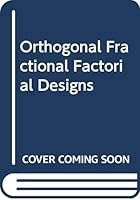 Orthogonal Fractional Factorial Designs 047020222X Book Cover