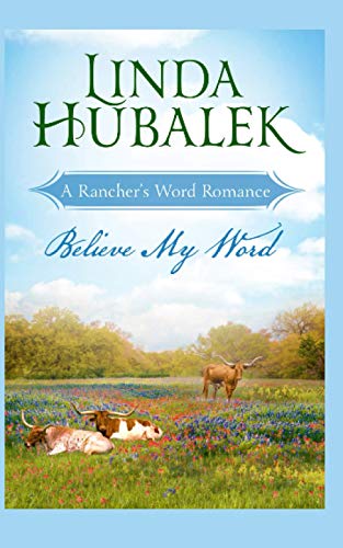 Believe my Word (Rancher's Word)