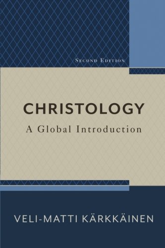 Image of Christology: A Global Introduction by Veli-Matti K?rkk?inen (2016-04-19)