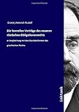  Die formellen Verträge des neueren römischen Obligationenrechts: in Vergleichung mit den Geschätsformen des griechischen Rechts