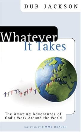 Whatever It Takes: The Amazing Adventures of God's Work Around the World book cover