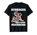 Photo Gallery funny party design for women - borracha pero buena muchacha maglietta Photo Gallery funny party design for women - borracha pero buena muchacha maglietta