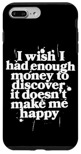 Wish I Had Enough Money Discover Don't Make Happy Meme �X�}�z�P�[�X iPhone 7 Plus/8 Plus �p