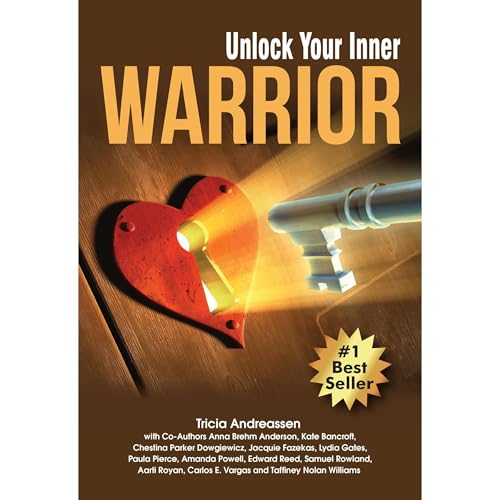 Unlock Your Inner Warrior by Tricia Andreassen