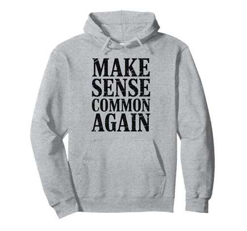 Make Sense Common Again Funny Quotes �p�[�J�[