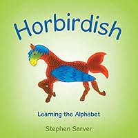 Horbirdish: Learning the Alphabet 1489704949 Book Cover