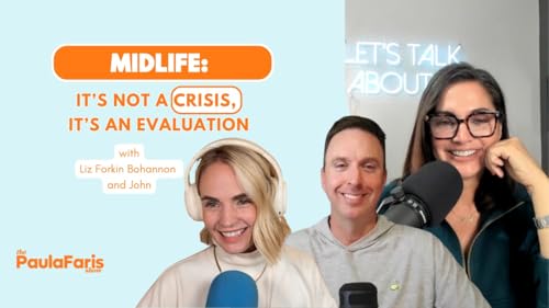 MIDLIFE: It’s Not a Crisis, It’s an Evaluation cover art