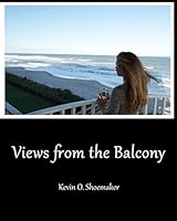 Views from the Balcony 0981509266 Book Cover