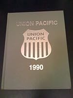 Union Pacific - 1990 (Great railroading series) 0961850388 Book Cover