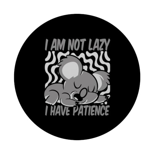 I'm Not Lazy I Have Patience Koalabear Eucalyptus Koala PopSockets Swappable PopGrip, Black - Image 3