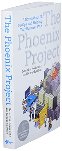 The Phoenix Project: A Novel about It, Devops, and Helping Your Business Win
