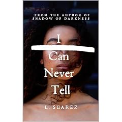 I Can Never Tell Audiolibro Por L Suarez, Liss Suarez arte de portada