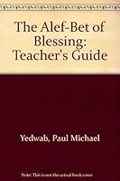 The Alef-Bet of Blessing: Teacher's Guide 0807404616 Book Cover