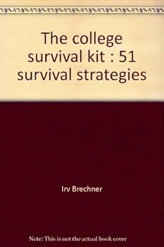 Paperback The college survival kit: 51 survival strategies Book