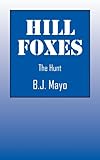 Used Book in Good Condition Hill Foxes: The Hunt