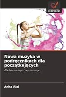 Nowa muzyka w podrecznikach dla poczatkujacych (Polish Edition) 6209003427 Book Cover