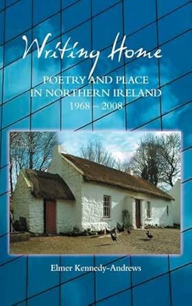 Writing Home: Poetry and Place in Northern Ireland, 1968-2008-Wow! eBook