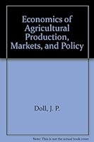 Economics of Agricultural Production, Markets and Policy B001VGLNEO Book Cover