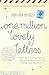 One Million Lovely Letters: When life is looking hopeless, one inspirational letter can change your life forever